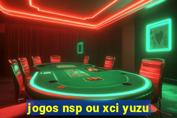 jogos nsp ou xci yuzu